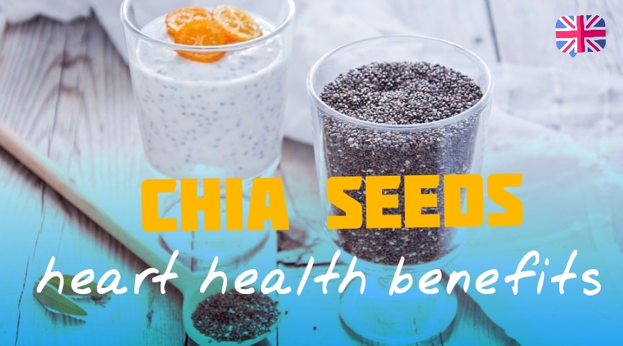 Chia seeds heart health benefits