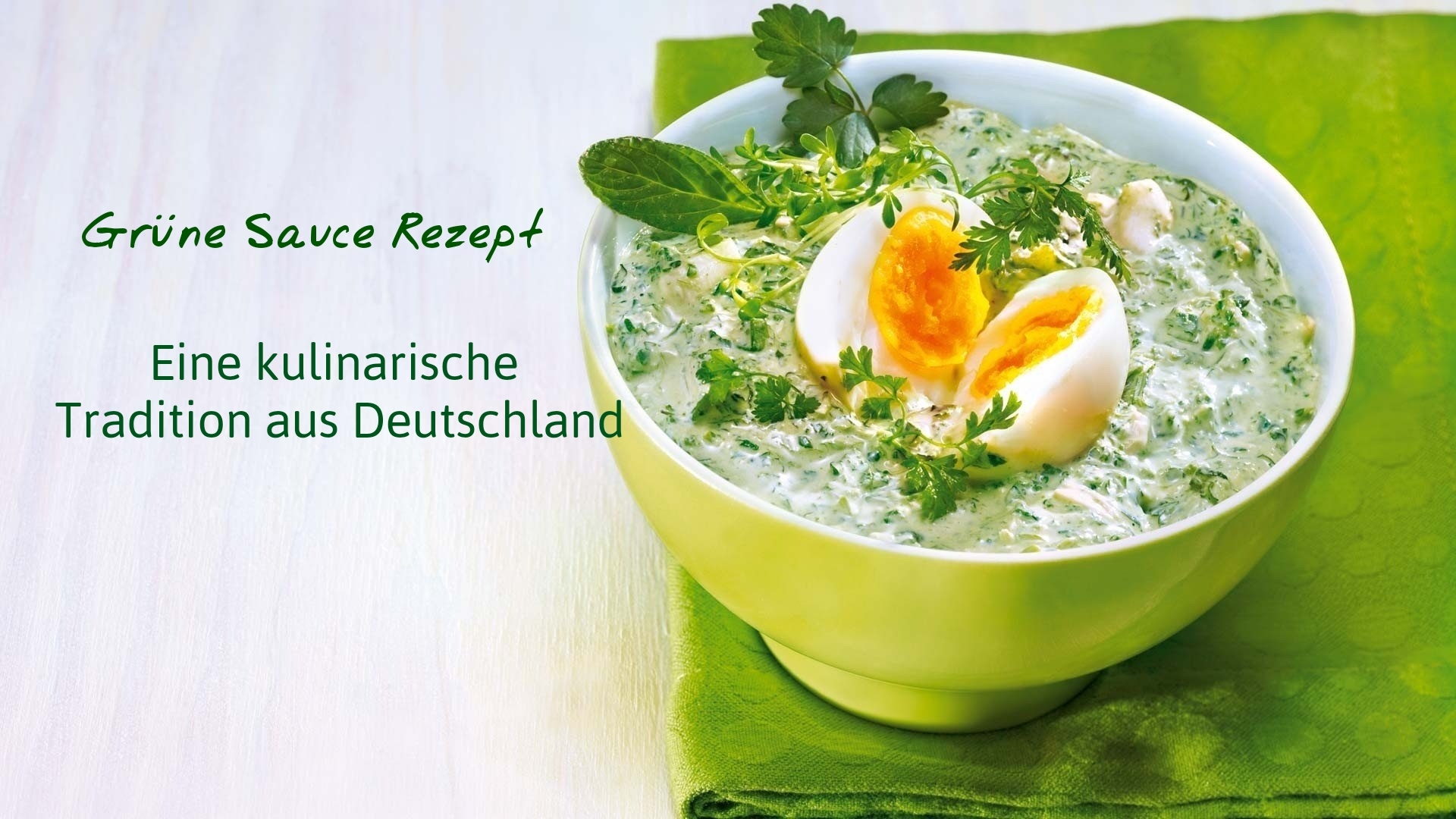 Grüne Sauce Rezept- Eine kulinarische Tradition aus Deutschland